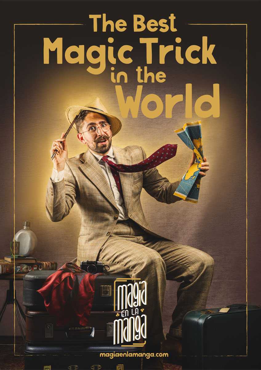 Cartel del espectáculo The Best Magic Trick in the World.